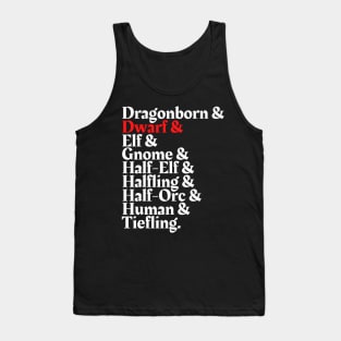 I'm The Dwarf - D&D All Race Tank Top